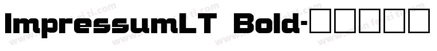 ImpressumLT Bold字体转换